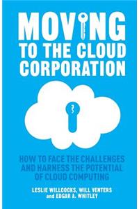 Moving to the Cloud Corporation