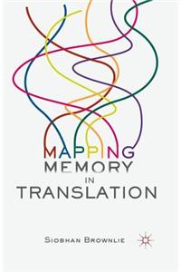 Mapping Memory in Translation