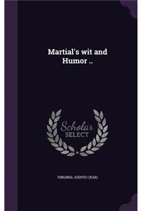 Martial's wit and Humor ..