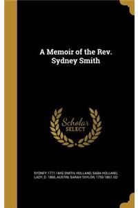 A Memoir of the Rev. Sydney Smith