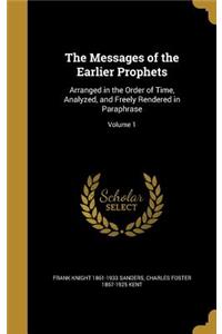 The Messages of the Earlier Prophets