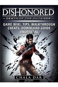 Dishonored Death of the Outsider Game Wiki, Tips, Walkthrough, Cheats, Download Guide Unofficial