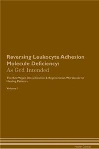 Reversing Leukocyte Adhesion Molecule Deficiency