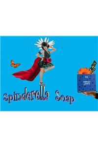 Spinderella Soap