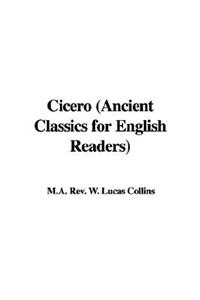 Cicero (Ancient Classics for English Readers)