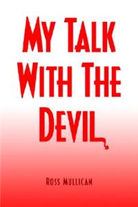 My Talk with the Devil
