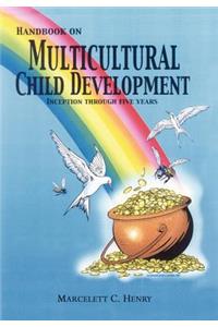 Handbook on Multicultural Child Development