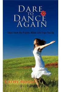 Dare to Dance Again