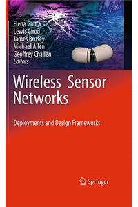 Wireless Sensor Networks: Deployments and Design Frameworks