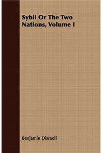 Sybil Or The Two Nations, Volume I