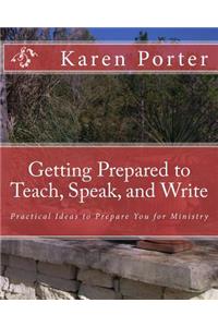 Getting Prepared to Teach, Speak, and Write