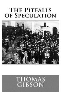 The Pitfalls of Speculation