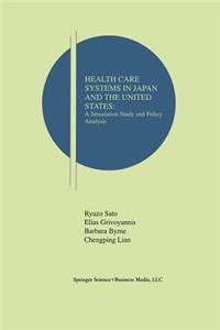 Health Care Systems in Japan and the United States