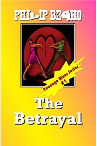 Betrayal: Teenage Blues Series