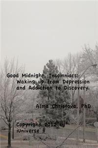 Good Midnight, Insomniacs