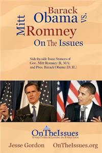 Barack Obama vs. Mitt Romney On The Issues