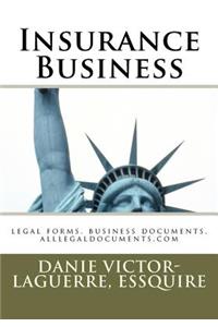 Insurance Business: Legal Forms, Business Documents, Alllegaldocuments.com