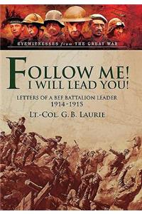 Follow Me! I Will Lead You!