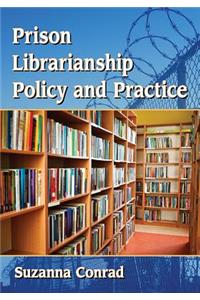 Prison Librarianship Policy and Practice
