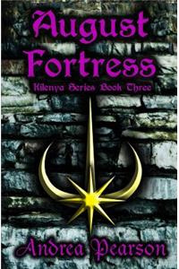 August Fortress (Kilenya Series, 3)