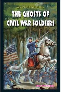 The Ghosts of Civil War Soldiers