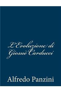 L'Evoluzione di Giosuè Carducci