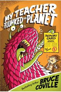 My Teacher Flunked the Planet, Volume 4