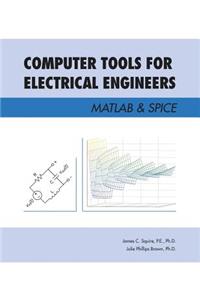 Computer Tools for Electrical Engineers; Matlab & Spice