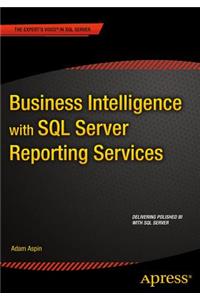 Business Intelligence with SQL Server Reporting Services