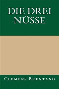 Die Drei Nusse