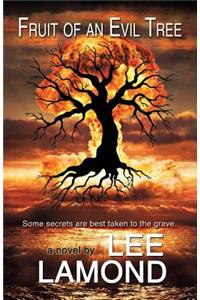 Fruit of an Evil Tree