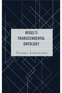 Hegel's Transcendental Ontology