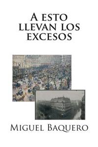 esto llevan los excesos