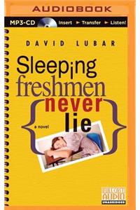 Sleeping Freshmen Never Lie