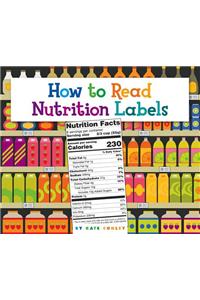 How to Read Nutrition Labels