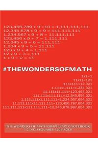 The Wonders of Math Graph Paper Notebook 1/2 inch squares 120 pages