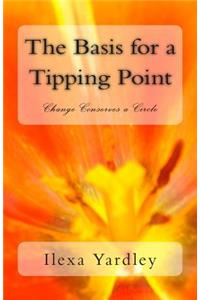 The Basis for a Tipping Point