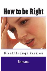 How to be Right