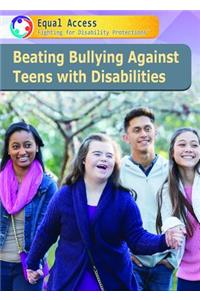 Beating Bullying Against Teens with Disabilities