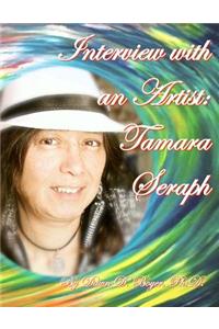 Interview with an Artist: Tamara Seraph