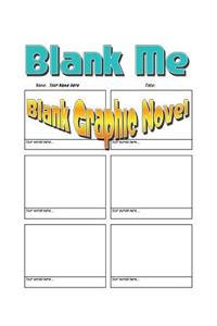 Blank Me - 69 Blanking Awesome Blank Graphic Novel Pages