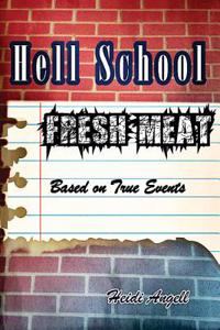 Hell School: Fresh Meat