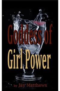 Goddess of Girl Power