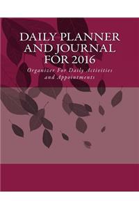 Daily Planner and Journal For 2016 (with Quick Appointment - Task Section)