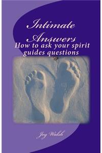 Intimate Answers How to ask your spirit guides questions