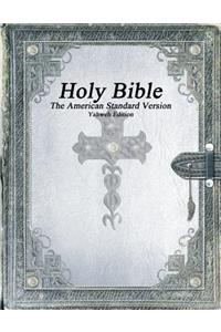 Holy Bible, the American Standard Version, Yahweh Edition