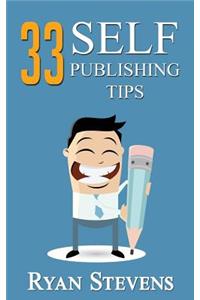 33 Self-Publishing Tips