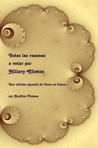 Todas las razones a votar por Hillary Clinton