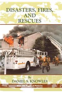 Disasters, Fires and Rescues