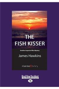 The Fish Kisser
